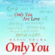 ミュージックドラマ「ONLY YOU(オンリーユー)」<日本語字幕あり>チケット予約☆当日予約OK! ミュージックドラマ「ONLY YOU(オンリーユー)」<日本語字幕あり>チケット予約☆当日予約OK!